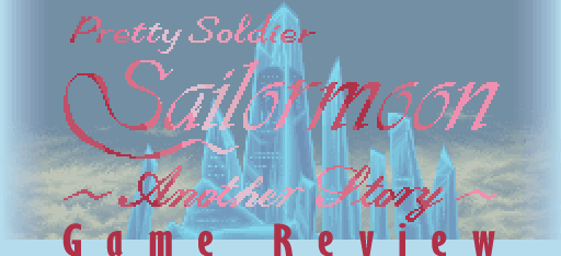 Sailor Moon RPG Game Review by Sailor Star Dust Sailor Moon RPG Game Review by Sailor Star Dust