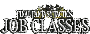 Final Fantasy Tactics Jobs